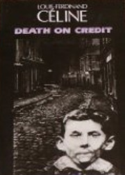 Death on credit Tekijä: Louis-Ferdinand…