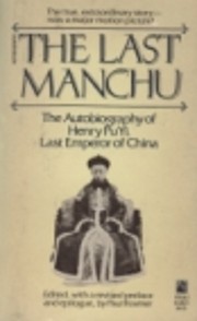 The Last Manchu: The Autobiography of Henry…