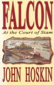 Falcon: At The Court of Siam av John Hoskin