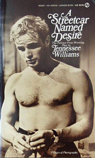 A Streetcar Named Desire by Tennessee…