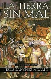 La Tierra Sin Mal – tekijä: Jesús…