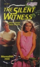 The Silent Witness by Meredith Hill