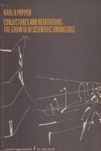 Conjectures and Refutations: The Growth of…