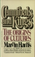 Cannibals and Kings: Origins of Cultures by…