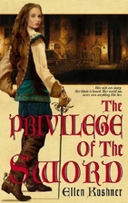 The Privilege of the Sword by Ellen Kushner