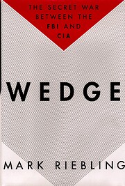 Wedge: From Pearl Harbor to 9/11--How the…