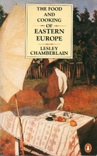 The Food and Cooking of Eastern Europe…