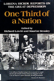One Third of a Nation: Lorena Hickok Reports…