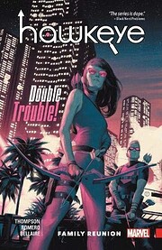 Hawkeye: Kate Bishop Vol. 3: Family Reunion…