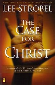 The Case for Christ: A Journalist's Personal…