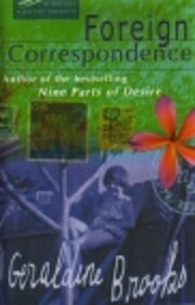 Foreign correspondence de Geraldine Brooks