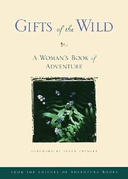 Gifts of the Wild: A Woman's Book of…