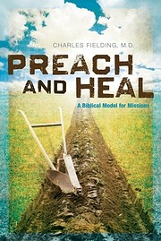 Preach and Heal, A Biblical Model for…