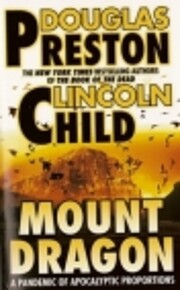 Mount Dragon – tekijä: Douglas Preston
