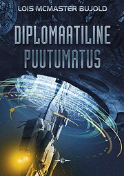 Diplomaatiline puutumatus by Lois McMaster…