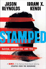 Stamped: Racism, Antiracism, and You: A…