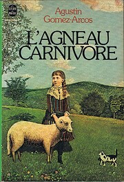 L'Agneau carnivore por Agustin Gomez-Arcos