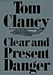 Clear and Present Danger de Tom Clancey