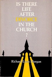 Is There Life After Divorce in the Church?…