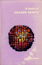 A book of Quaker saints by L. V. Hodgkin