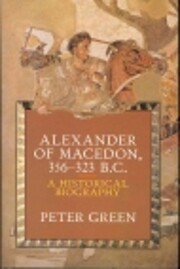 Alexander of Macedon (Pelican) de Peter…