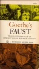 Goethe's Faust: Part One and Sections from…