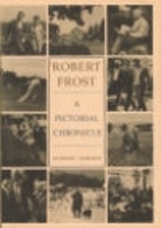 Robert Frost;: A pictorial chronicle de…