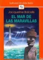 El mar de las maravillas by Jacqueline…