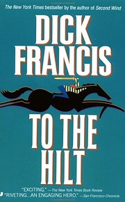 To the hilt by Dick Francis