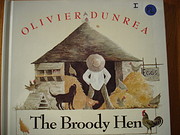 The Broody Hen de Olivier Dunrea