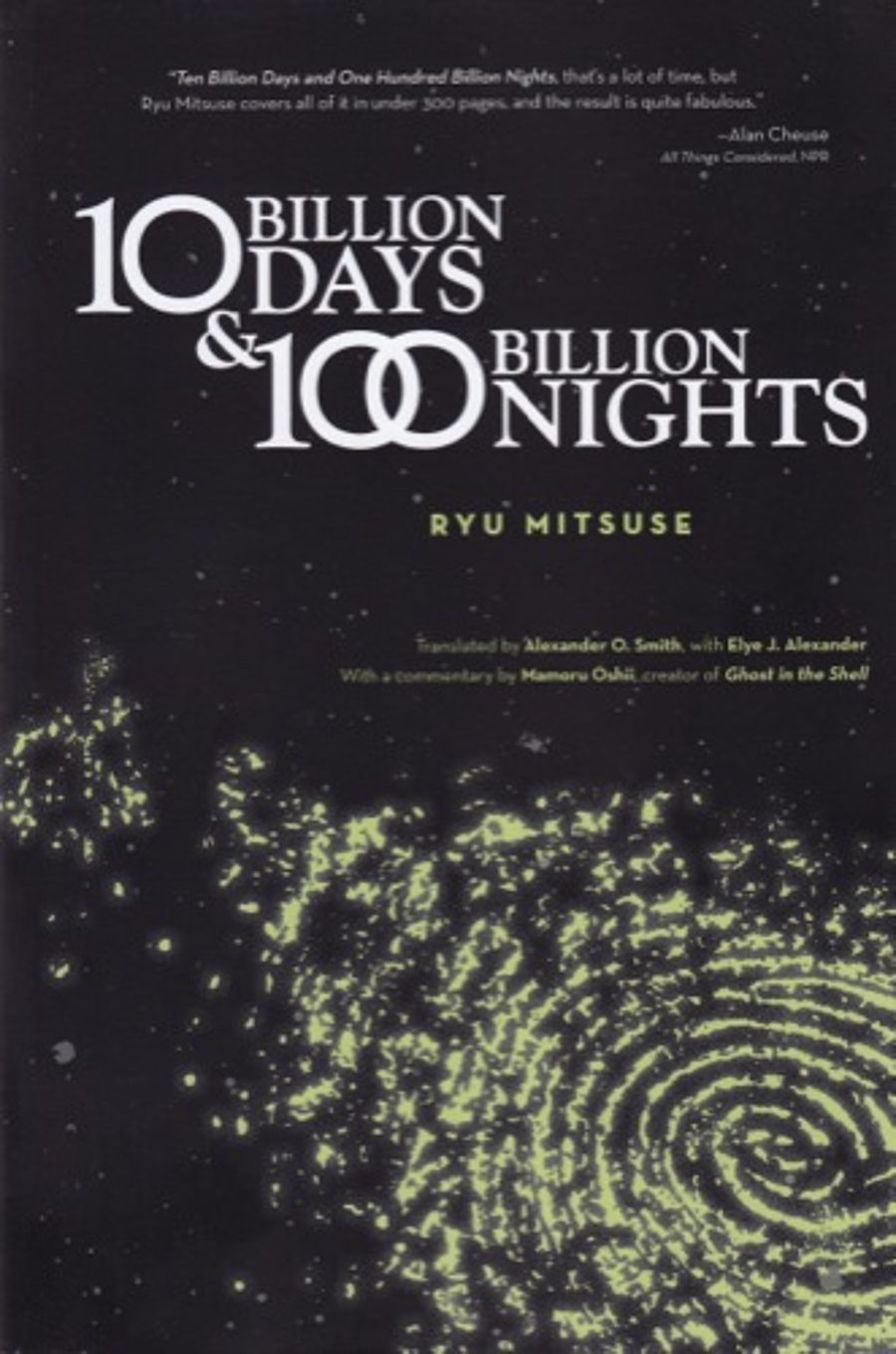 Ten Billion Days and One Hundred Billion Nights by Ryu Mitsuse Ten Billion Days and One Hundred Billion Nights by Ryu Mitsuse
