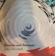 Betwixt and Between af John Mitchell