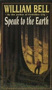 Speak to the Earth por William Bell