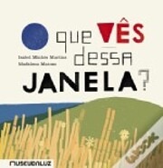 O que vês dessa janela? de Isabel Martins