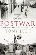 Postwar: A History of Europe Since 1945 by…