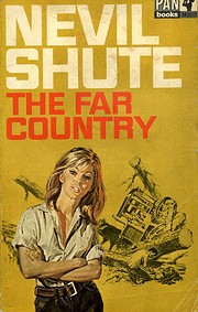 The Far Country – tekijä: Nevil Shute