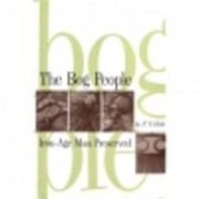 The bog people: Iron-age man preserved de P.…
