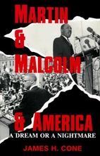 Martin & Malcolm & America: A Dream or a…