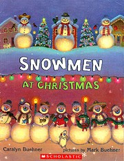 Snowmen at Christmas de Caralyn Buehner