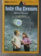 Into the Dream by William Sleator