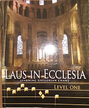 LAUS IN ECCLESIA - Learning Gregorian Chant…
