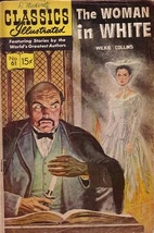 Classics Illustrated: The Woman in White by…