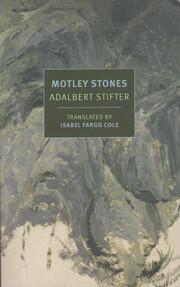 Motley Stones – tekijä: Adalbert Stifter
