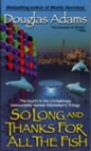 So Long, and Thanks for All the Fish…