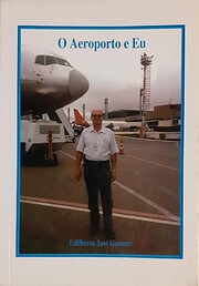 O aeroporto e Eu de Edilberto José Gassner