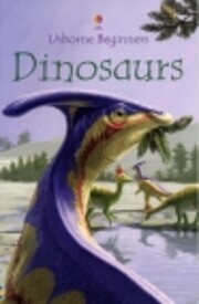 Dinosaurs (Usborne Beginners) by Stephanie…