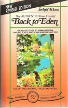 Back to Eden : A Book on Herbal Remedies for…