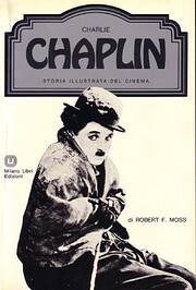 Charlie Chaplin – tekijä: Robert F. Moss