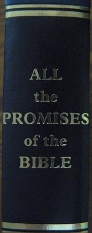 All the Promises of the Bible: A Unique…