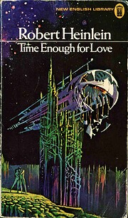 Time Enough for Love de Robert A Heinlein